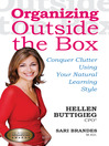 Organizing Outside the Box (eBook): Conquer Clutter Using Your Natural Learning Style